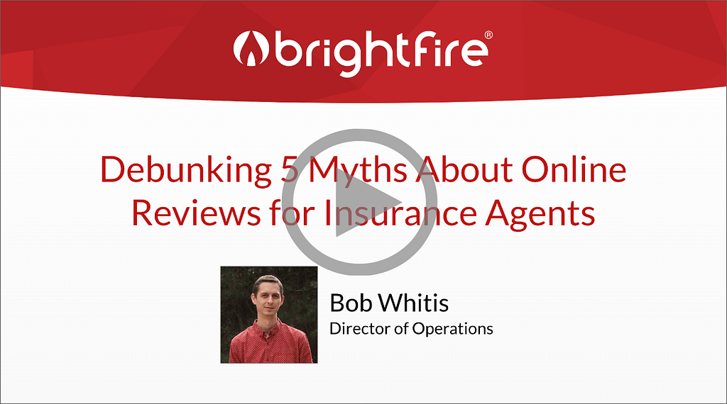 Watch the on-demand recording of our latest webinar on Debunking 5 Myths About Online Reviews for Insurance Agents