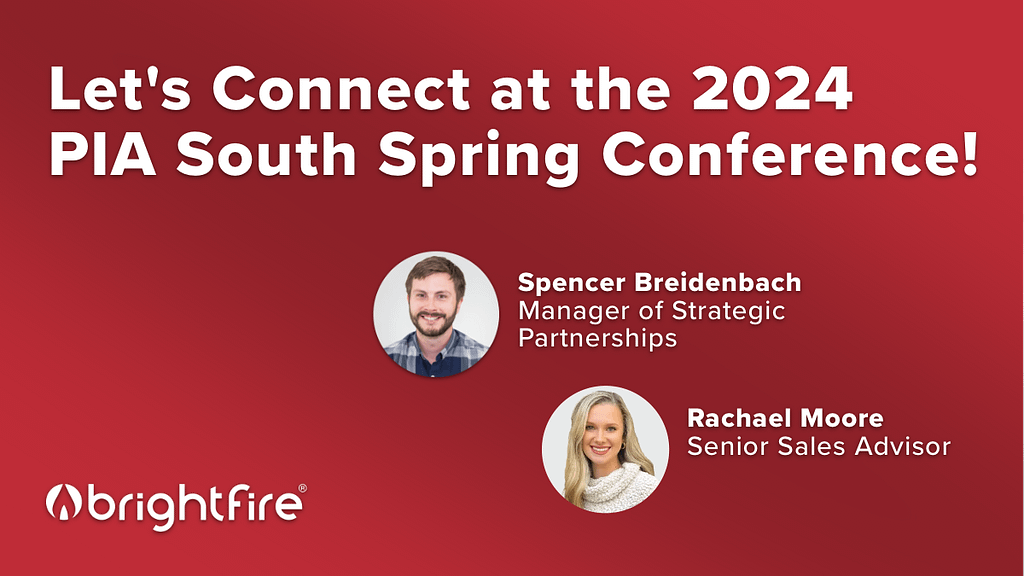 Connect with Team BrightFire at the 2024 PIA South Spring Conference