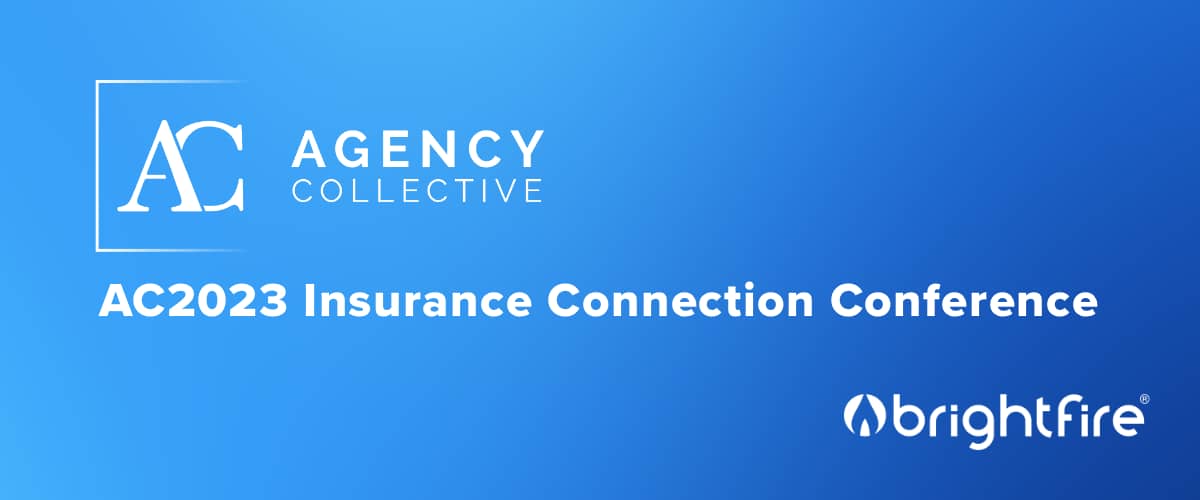 Visit BrightFire at the AC2023 Insurance Connection Conference