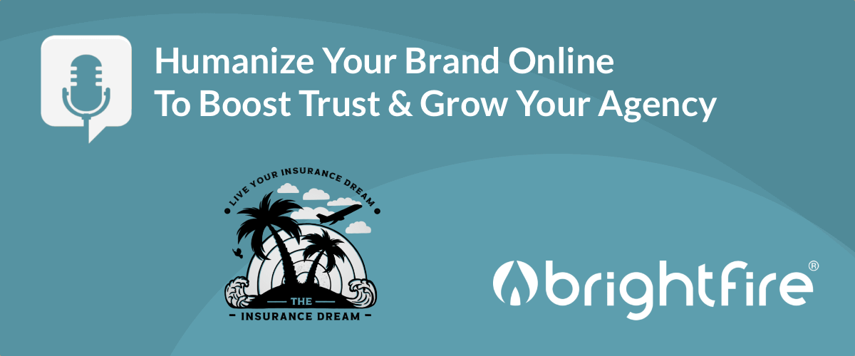 Humanize Your Brand Online To Boost Trust & Grow Your Agency