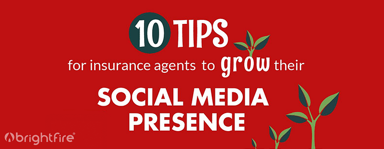 10 tips for insurance agents to grow their social media presence