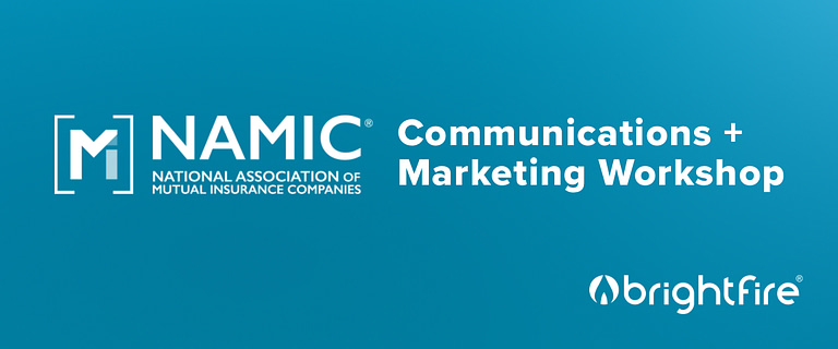 Connect with BrightFire at NAMIC's Communications + Marketing Workshop
