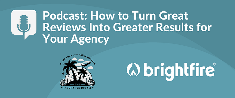 Podcast: Turn Great Reviews Into Greater Results for Your Agency