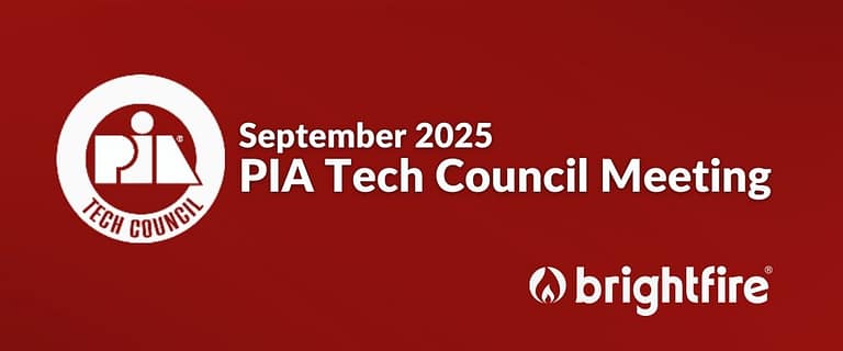 BrightFire to attend 2025 PIA Tech Council Banner