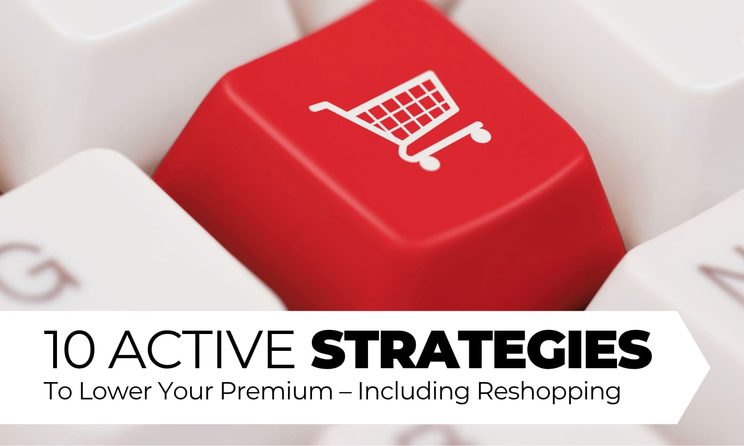 PS1 10 Strategies to Lower Your Premium