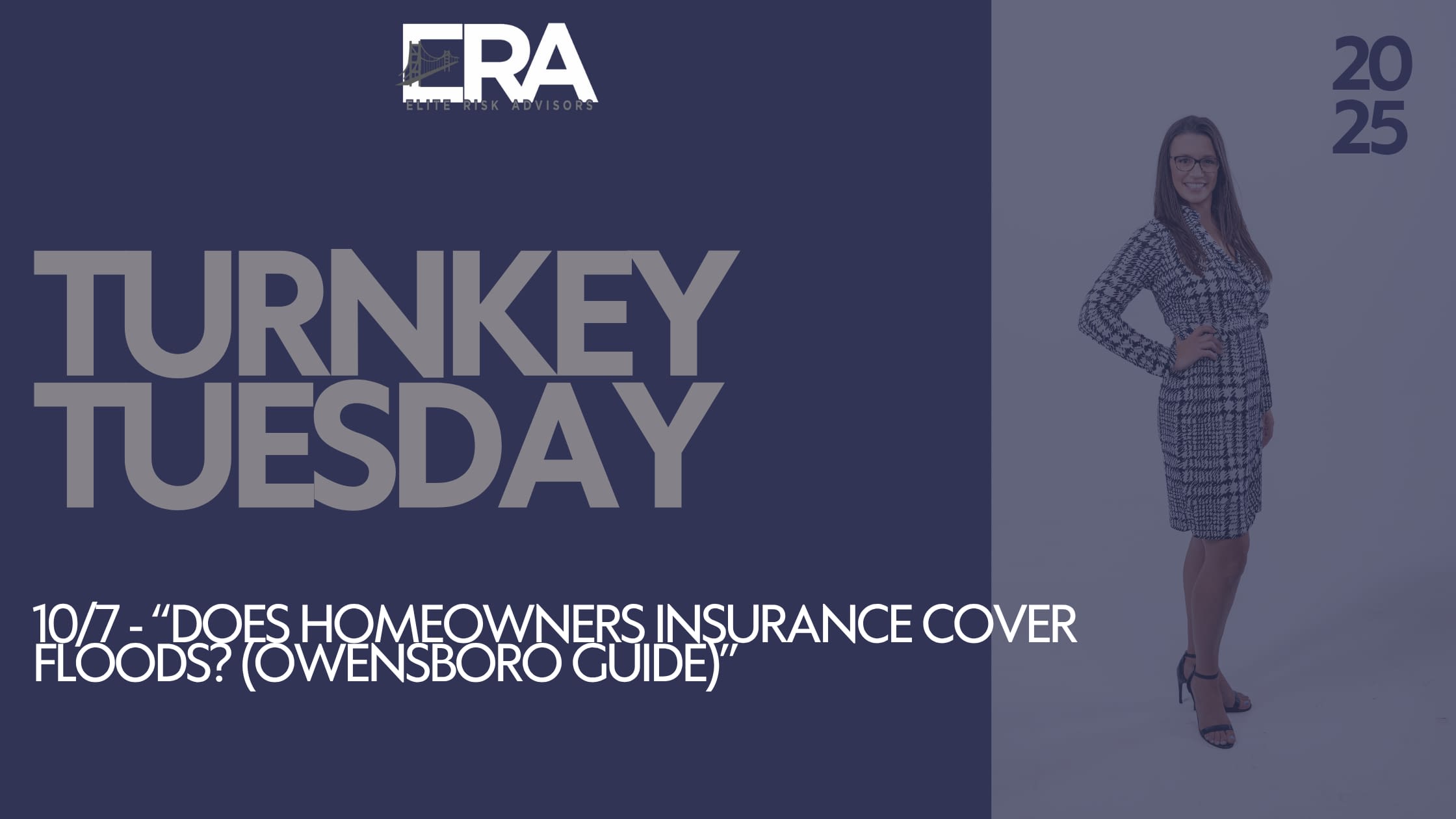 10-7turnkey-tuesday-homeowners-flood-coverage-owensboro-era-graphic-2025 ERA “Turnkey Tuesday” graphic with Amber; headline: “Does Homeowners Cover Floods?”