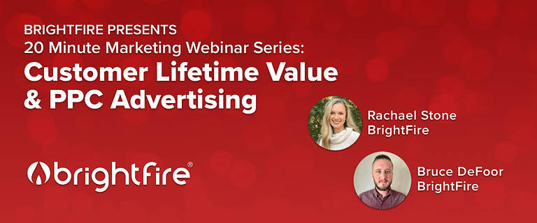 20 Minute Marketing Webinar: Why Customer Lifetime Value is Vital to Your Pay-Per-Click Advertising Success