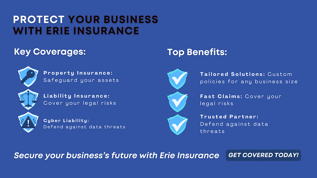 Key Coverages and Top Benefits Benefits from Erie Insurance for a Secured Business