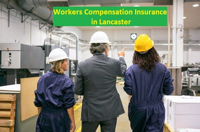 Workers Compensation Insurance in Lancaster