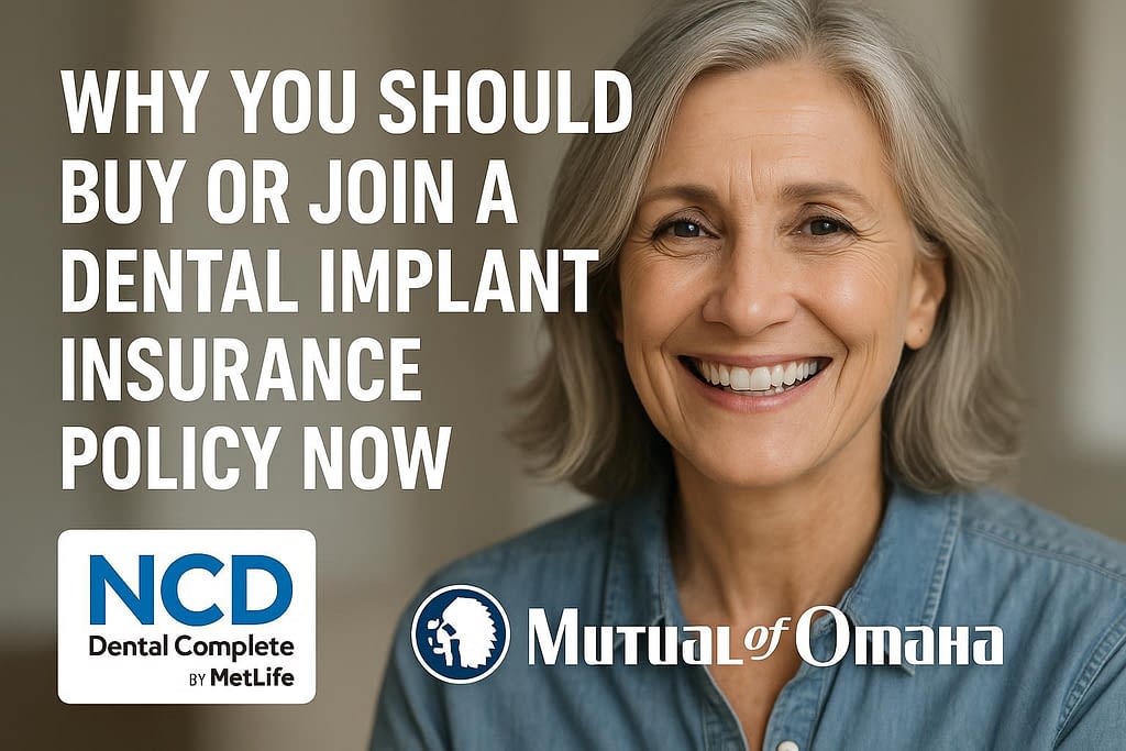 Illinois, Nevada, Mississippi, Arizona, Texas, California, Florida, Georgia, Indiana, Louisiana, and Virginia. Consider the Benefits of Dental Implant Insurance with NCD Dental Complete by MetLife and Mutual of Omaha