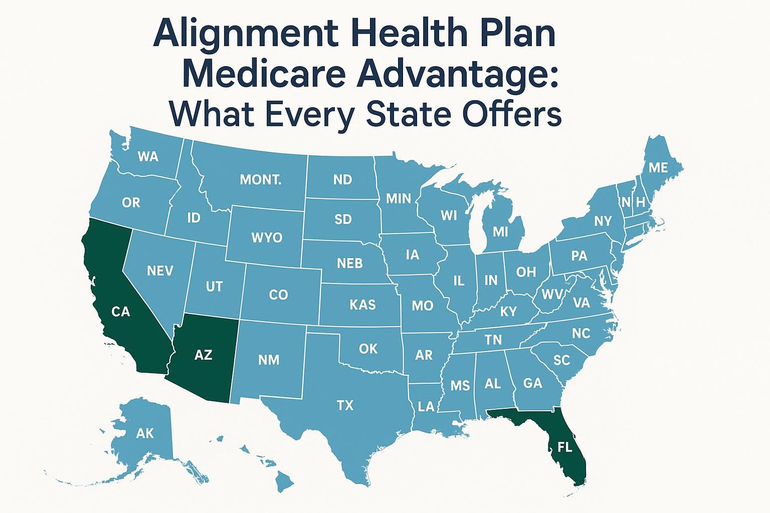 Alignment Health Plan Medicare Advantage Options by State Alignment Health Plan Medicare Advantage HMO, PPO, Options by State Arizona, California, Nevada, North Carolina, and Texas