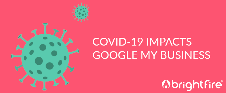 Covid-19 impacts Google My Business