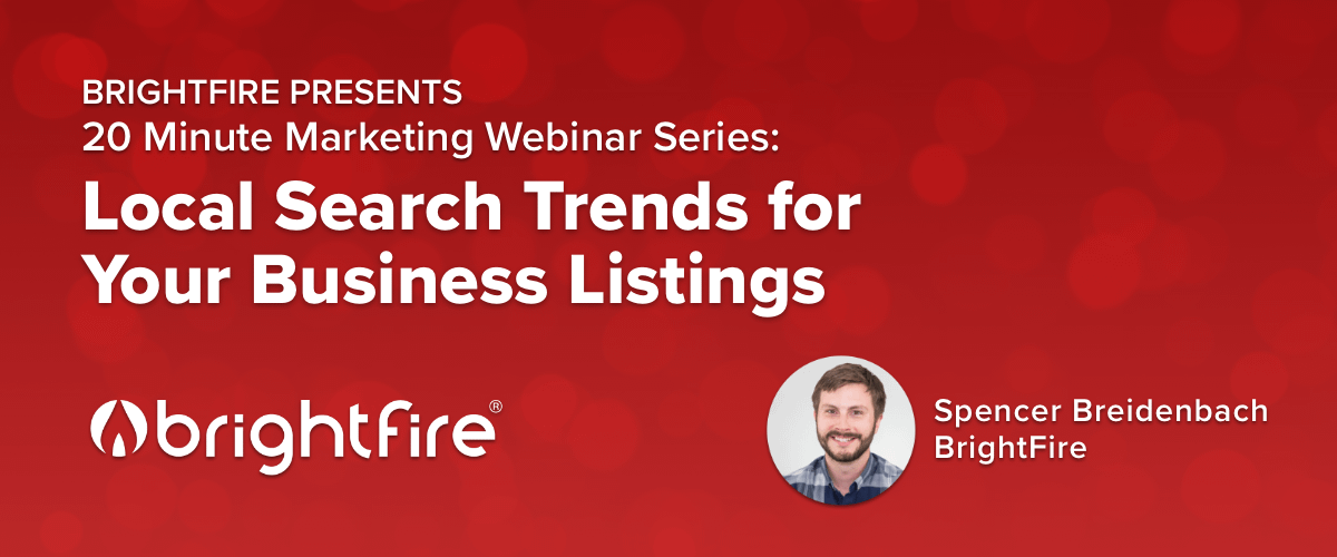 20 Minute Marketing Webinar: Recent Local Search Trends to Help Your Insurance Agency’s Business Listings