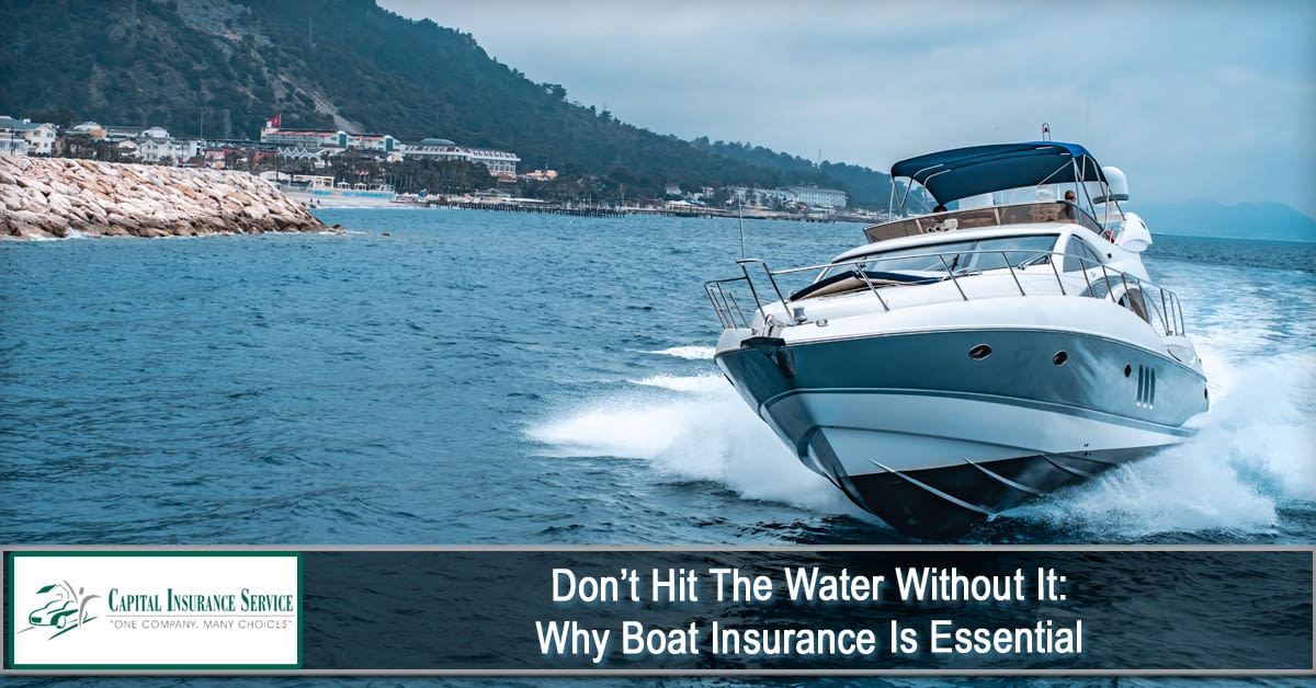 Don’t Hit the Water Without It Why Boat Insurance Is Essential