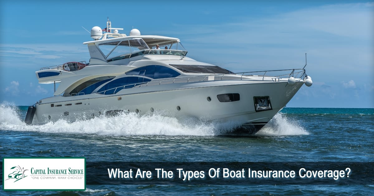 What Are the Types of Boat Insurance Coverage