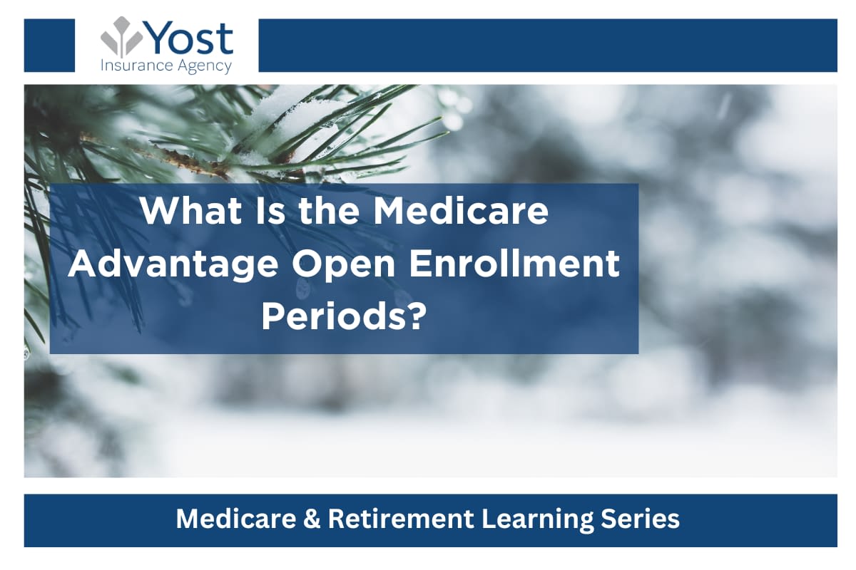 Open Enrollment Period What is the Medicare Advantage Open Enrollment Period?