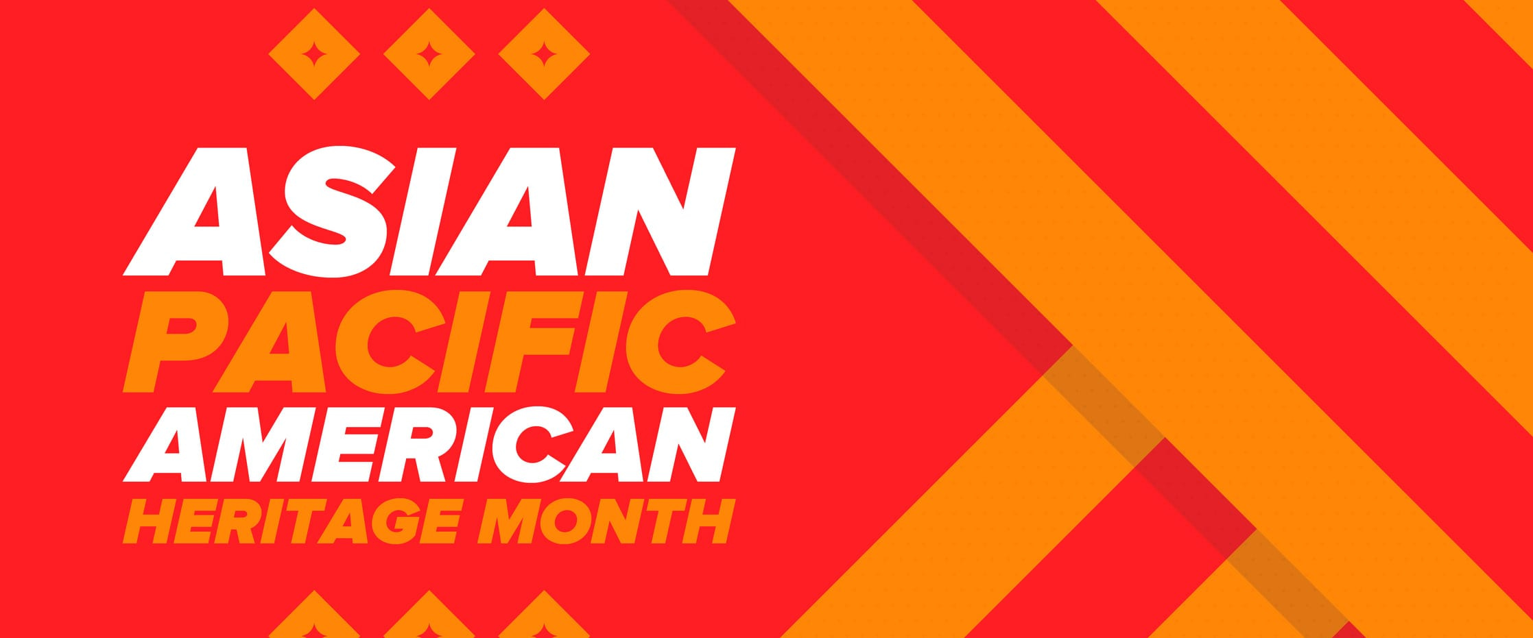 Asian American Pacific Islander Heritage Month