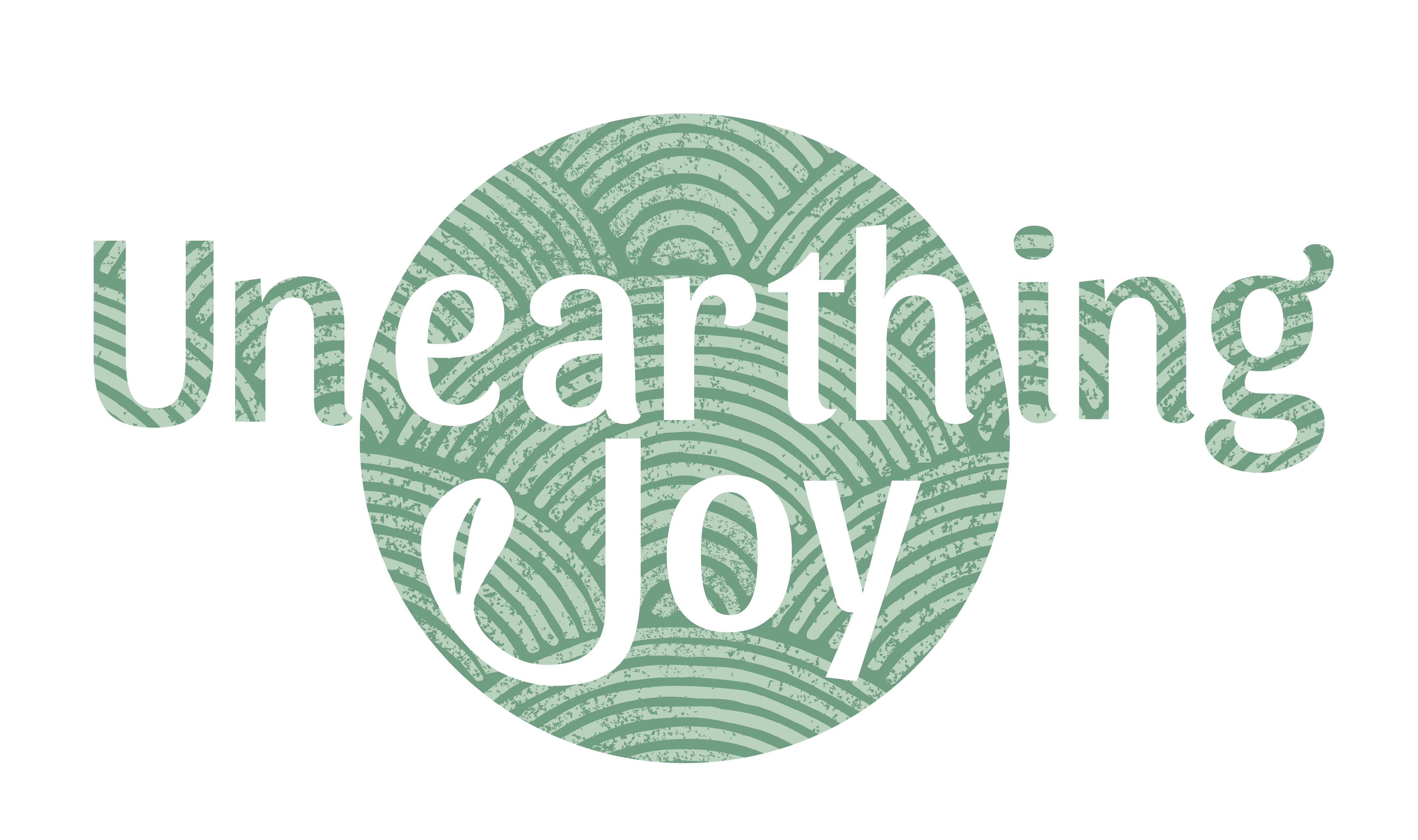 Unearthing Joy Together