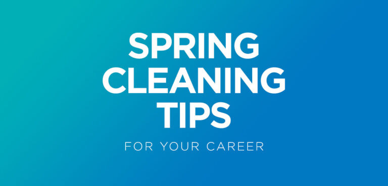 7 Spring Cleaning Tips for Your Career